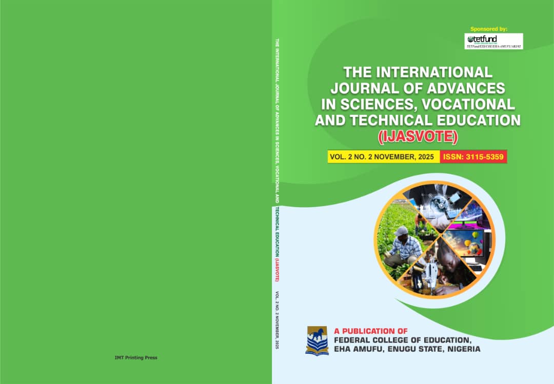 					View Vol. 2 No. 2 (2025): THE INTERNATIONAL JOURNAL OF ADVANCES IN SCIENCES, VOCATIONAL AND TECHNICAL EDUCATION (IJASVOTE)
				